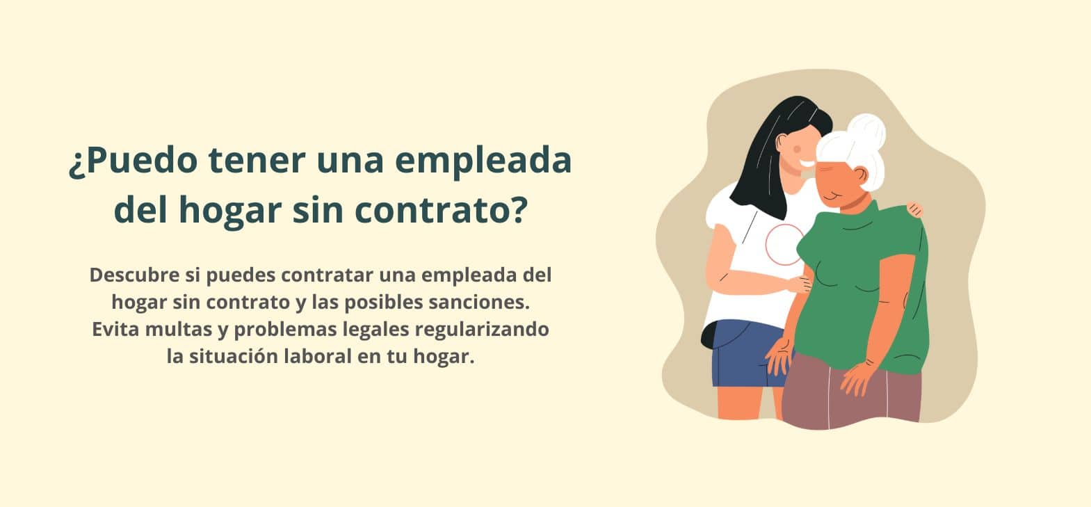 ¿Puedo tener una empleada del hogar sin contrato?