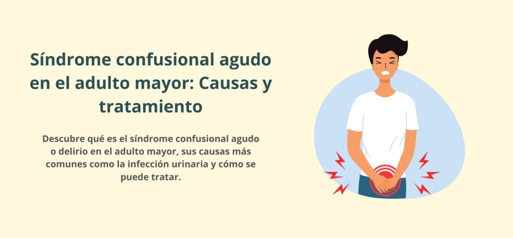 Guía sobre el síndrome confusional agudo en el adulto mayor